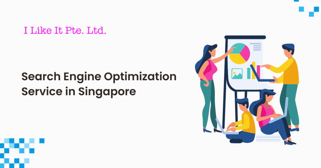 Search Engine Optimization Service in Singapore